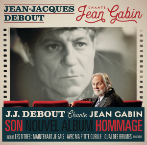 JJ Debout hommage à Gabin